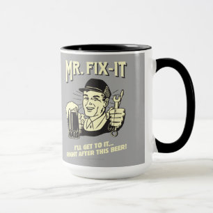 Mr. Fixit: After this Beer Mug