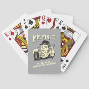 Mr. Fixit: After this Beer Playing Cards