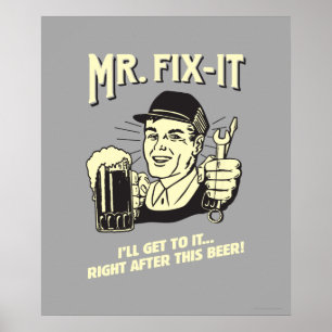 Mr. Fixit: After this Beer Poster