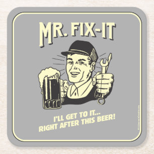 Mr. Fixit: After this Beer Square Paper Coaster