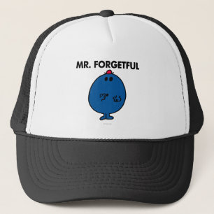 Mr. Forgetful What Was I Doing Trucker Hat
