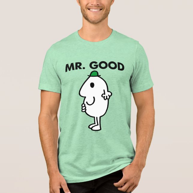 Mr. Good | Green Hat Tri-Blend Shirt (Front)