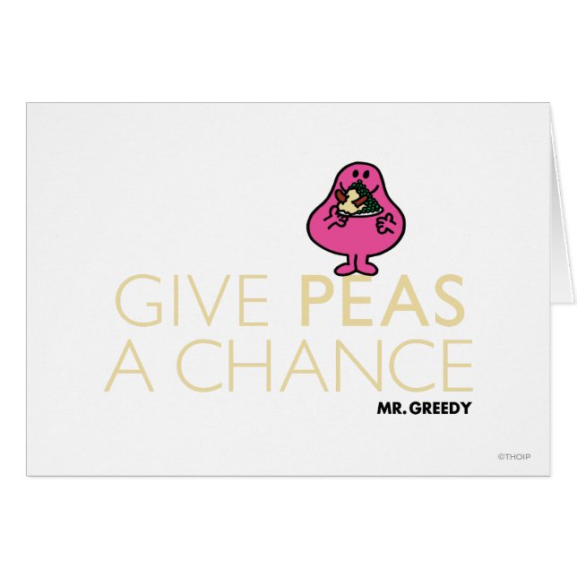 Mr. Greedy | Give Peas A Chance (Front Horizontal)