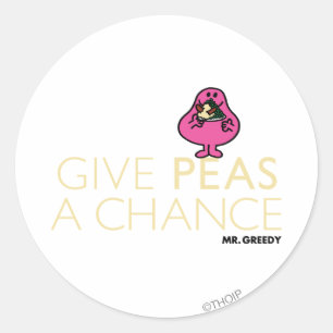 Mr. Greedy   Give Peas A Chance Classic Round Sticker