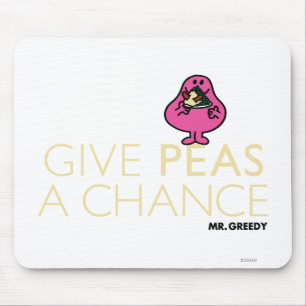 Mr. Greedy   Give Peas A Chance Mouse Pad