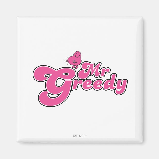 Mr. Greedy | Pink Lettering Magnet (Front)