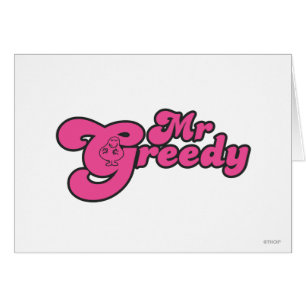 Mr. Greedy Resting In The G