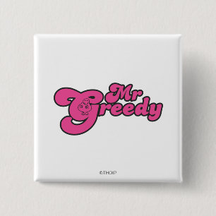 Mr. Greedy Resting In The G 15 Cm Square Badge