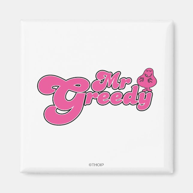 Mr. Greedy Standing Around Magnet (Front)