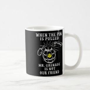 Mr. Grenade _ Military Veteran Boot Camp Quote Mem Coffee Mug