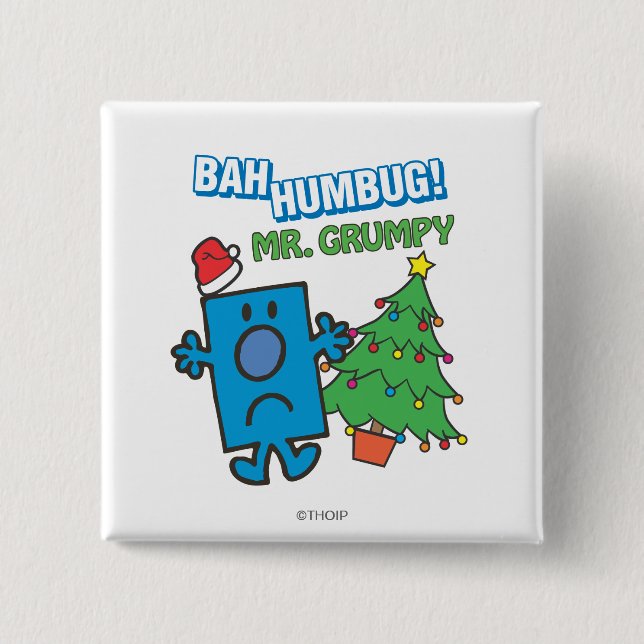 Mr. Grumpy | Bah Humbug 15 Cm Square Badge (Front)