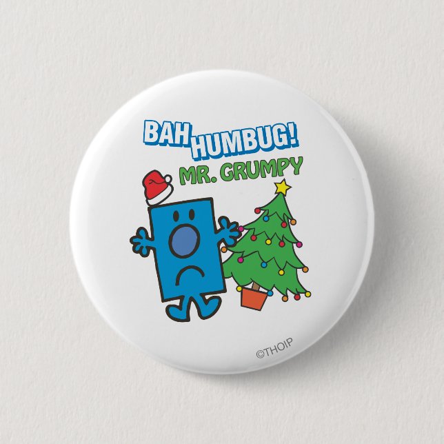 Mr. Grumpy | Bah Humbug 6 Cm Round Badge (Front)