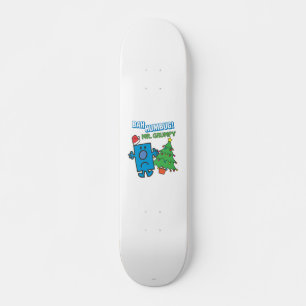 Mr. Grumpy Bah Humbug Skateboard