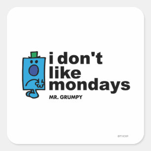 Mr. Grumpy Does Not Like Monday Square Sticker