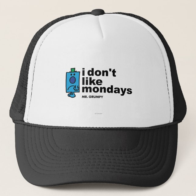 Mr. Grumpy Does Not Like Monday Trucker Hat (Front)