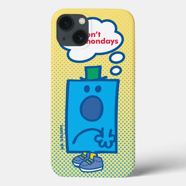 Mr Grumpy | I Don't Like Mondays Thought Bubble Case-Mate iPhone Case (Back)