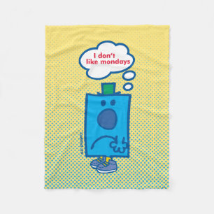 Mr Grumpy   I Don't Like Mondays Thought Bubble Fleece Blanket