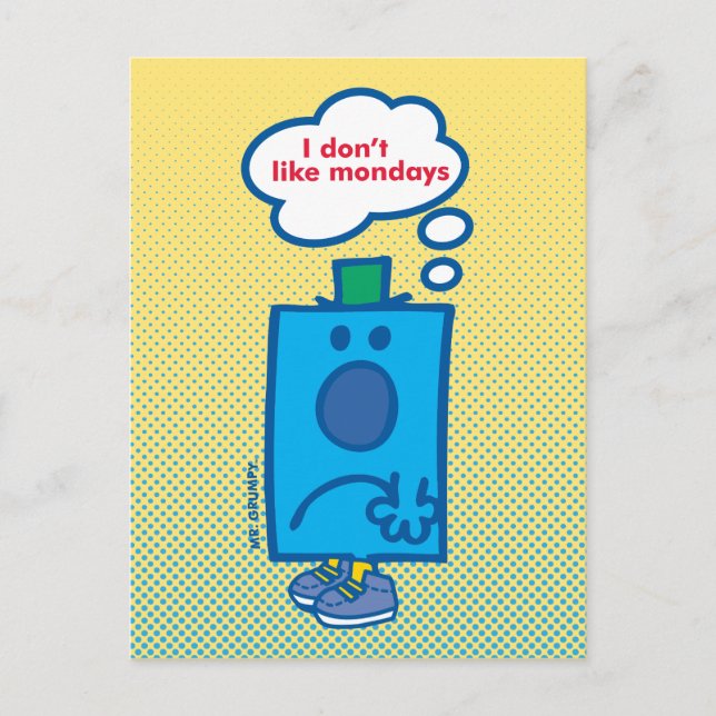 Mr Grumpy | I Don't Like Mondays Thought Bubble Postcard (Front)