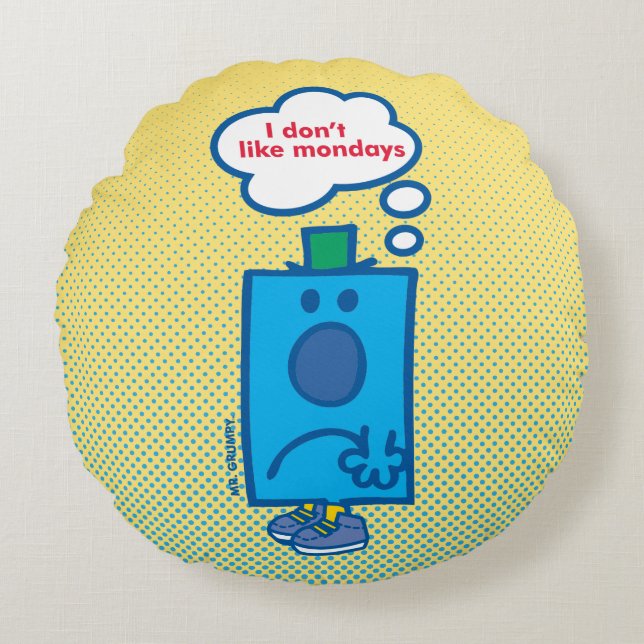 Mr Grumpy | I Don't Like Mondays Thought Bubble Round Cushion (Front)