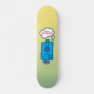 Mr Grumpy   I Don't Like Mondays Thought Bubble Skateboard