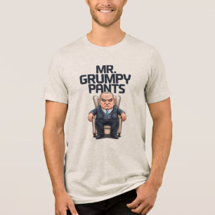Mr. Grumpy Pants Tri-Blend Shirt