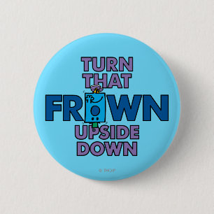 Mr Grumpy Turn That Frown Upside Down 6 Cm Round Badge