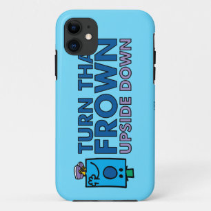 Mr Grumpy   Turn That Frown Upside Down iPhone 11 Case