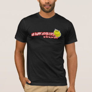 mr happy....never lies T-Shirt