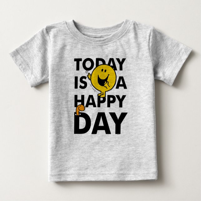Mr. Happy | Today is a Happy Day Baby T-Shirt (Front)