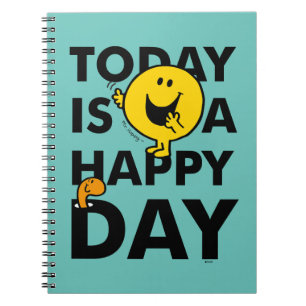 Mr. Happy Today is a Happy Day Notebook