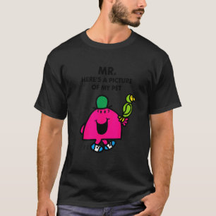 Mr Here's A Picture Of My Pet T-Shirt