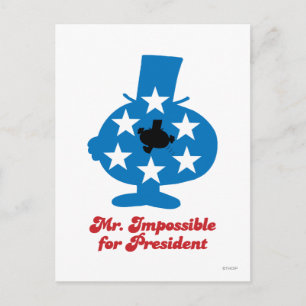 Mr. Impossible For President Postcard