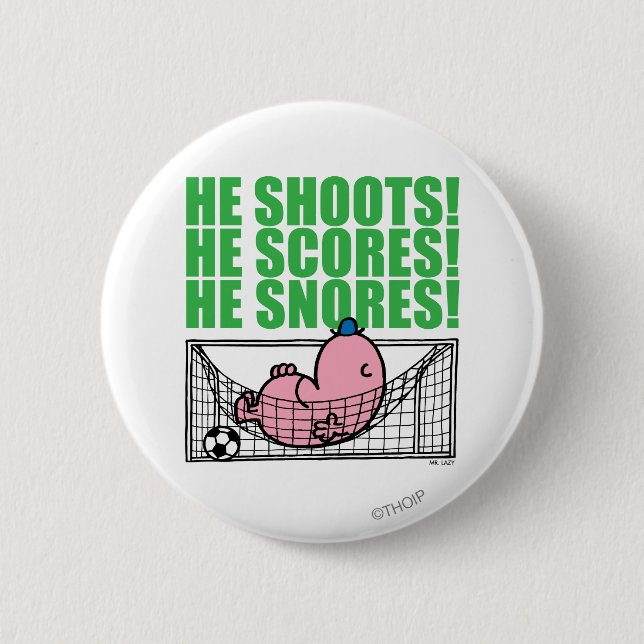 Mr. Lazy Napping In A Soccer Goal 6 Cm Round Badge (Front)