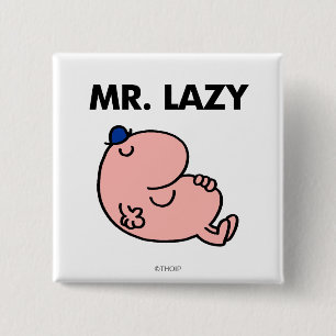 Mr. Lazy Snoozing Away 15 Cm Square Badge