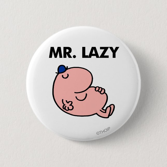 Mr. Lazy Snoozing Away 6 Cm Round Badge (Front)