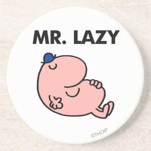 Mr. Lazy Snoozing Away Coaster
