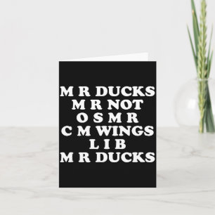 Mr M R Ducks T, Funny Duck Lover, Waterfowl Quote Card