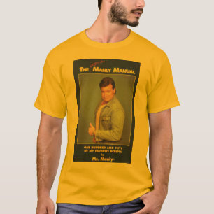 Mr. Manly T-shirt