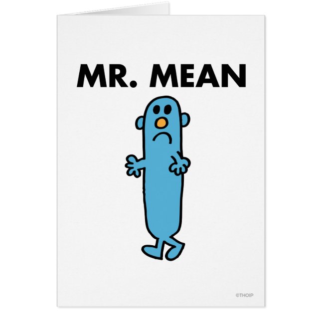 Mr. Mean | Classic Pose (Front)