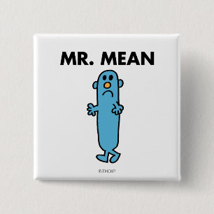 Mr. Mean Classic Pose 15 Cm Square Badge