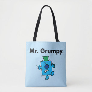Mr. Men Mr. Grumpy is a Grump Tote Bag