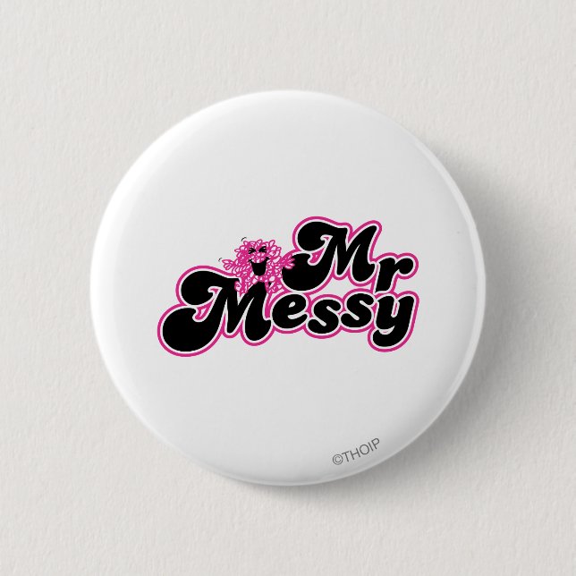 Mr. Messy | Large Black & Pink Letters 6 Cm Round Badge (Front)