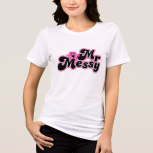 Mr. Messy   Large Black & Pink Letters Tri-Blend Shirt