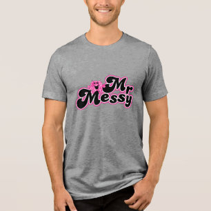 Mr. Messy   Large Black & Pink Letters Tri-Blend Shirt