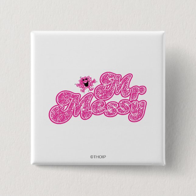 Mr. Messy | Sparkling Pink Name 15 Cm Square Badge (Front)