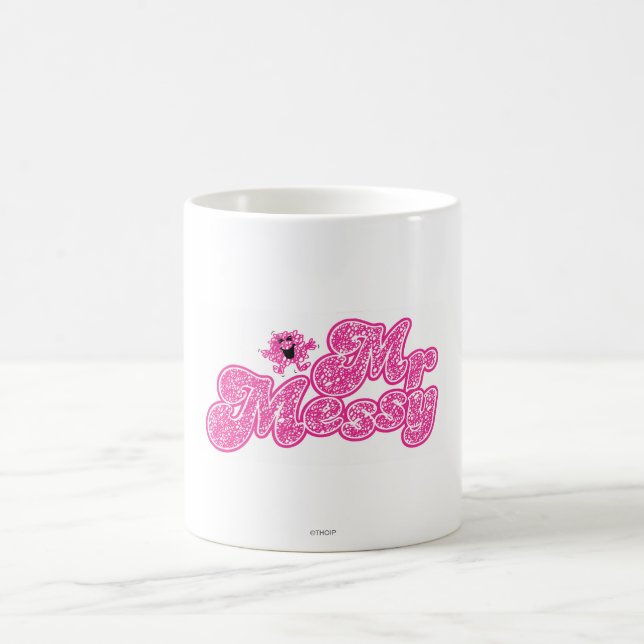 Mr. Messy | Sparkling Pink Name Coffee Mug (Center)
