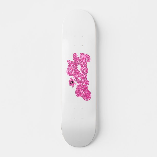 Mr. Messy | Sparkling Pink Name Skateboard (Front)