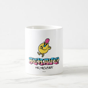 Mr. Mischief   Behave Coffee Mug
