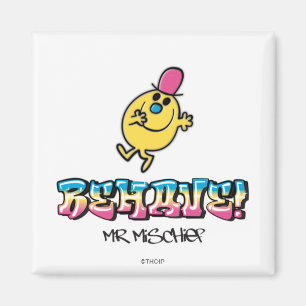 Mr. Mischief Behave Magnet