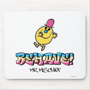 Mr. Mischief   Behave Mouse Pad